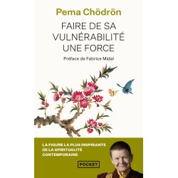 Faire de sa vulnérabilité...