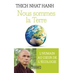 Nous sommes la terre Thich...